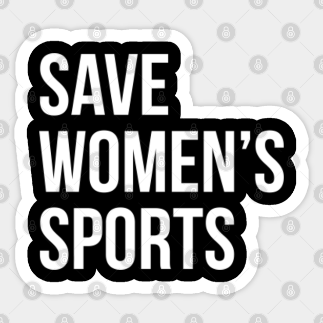 save womens sports Save Womens Sports Sticker TeePublic